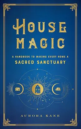E-Book (epub) House Magic von Aurora Kane