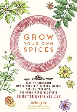 E-Book (epub) Grow Your Own Spices von Tasha Greer