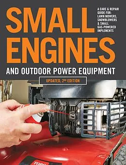 E-Book (epub) Small Engines and Outdoor Power Equipment, Updated 2nd Edition von Editors of Cool Springs Press