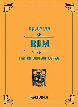 E-Book (epub) Enjoying Rum von Frank Flannery