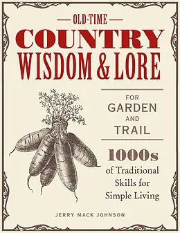 ePUB Old-Time Country Wisdom and Lore for Garden and Trail von Jerry Mack Johnson