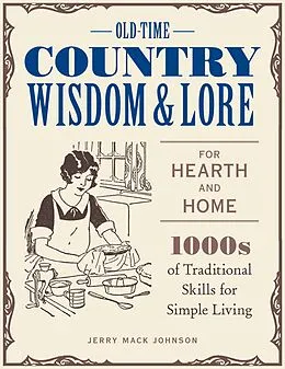 ePUB Old-Time Country Wisdom and Lore for Hearth and Home von Jerry Mack Johnson