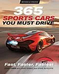 E-Book (pdf) 365 Sports Cars You Must Drive von John Lamm, Steve Sutcliffe, Larry Edsall