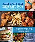 E-Book (epub) Air Fryer Instant Pot Cookbook von Sara Quessenberry