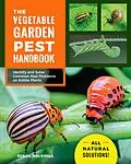 E-Book (epub) The Vegetable Garden Pest Handbook von Susan Mulvihill