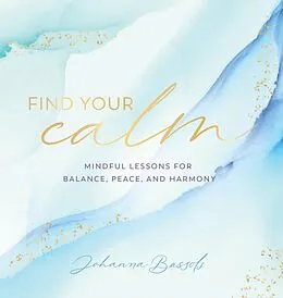 E-Book (epub) Find Your Calm von Johanna Bassols
