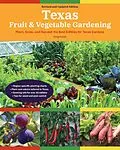 E-Book (epub) Texas Fruit & Vegetable Gardening, 2nd Edition von Greg Grant