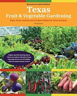 E-Book (epub) Texas Fruit & Vegetable Gardening, 2nd Edition von Greg Grant