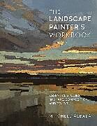 Couverture cartonnée The Landscape Painter's Workbook: Volume 6 de Mitchell Albala