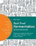 E-Book (epub) Real Food Fermentation, Revised and Expanded von Alex Lewin