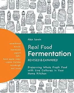 E-Book (epub) Real Food Fermentation, Revised and Expanded von Alex Lewin