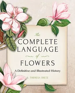 E-Book (pdf) The Complete Language of Flowers von S. Theresa Dietz