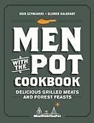 Fester Einband Men with the Pot Cookbook von Kris Szymanski, Slawek Kalkraut