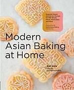 Livre Relié Modern Asian Baking at Home de Kat Lieu