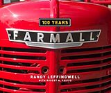 Livre Relié Farmall 100 Years de Randy Leffingwell