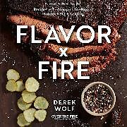 Fester Einband Flavor by Fire von Derek Wolf