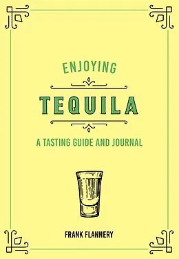 E-Book (epub) Enjoying Tequila von Paul Kahan