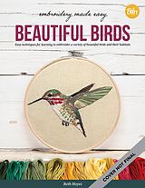 Couverture cartonnée Embroidery Made Easy: Beautiful Birds de Beth Hoyes