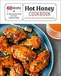E-Book (epub) Hot Honey Cookbook von Ames Russell, Sara Quessenberry