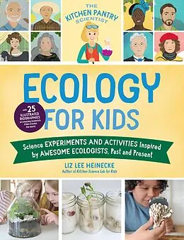 E-Book (epub) The Kitchen Pantry Scientist Ecology for Kids von Liz Lee Heinecke