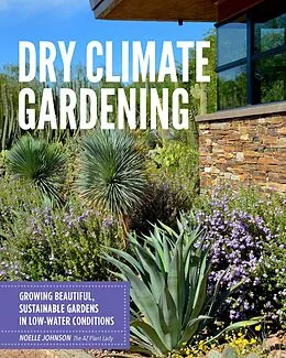 E-Book (epub) Dry Climate Gardening von Noelle Johnson