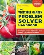 Couverture cartonnée The Vegetable Garden Problem Solver Handbook de Susan Mulvihill