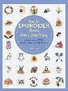 Kartonierter Einband How to Embroider Almost Every Cute Thing von Nihon Vogue
