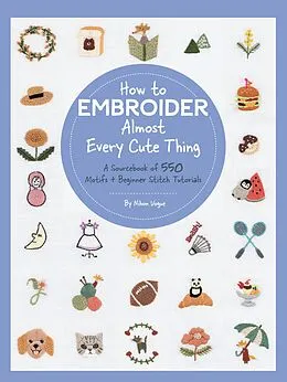 E-Book (epub) How to Embroider Almost Every Cute Thing von Nihon Vogue