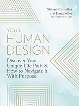 Kartonierter Einband Your Human Design von Shayna Cornelius, Dana Stiles