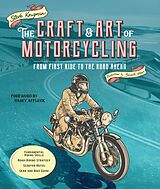 eBook (epub) The Craft and Art of Motorcycling de Steve Krugman