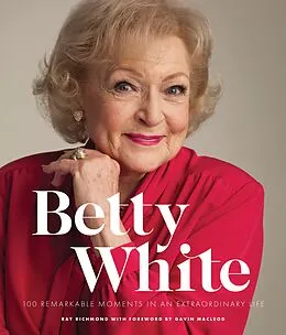 E-Book (epub) Betty White - 2nd Edition von Ray Richmond