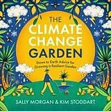 Couverture cartonnée The Climate Change Garden, UPDATED EDITION de Sally Morgan, Kim Stoddart