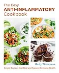 E-Book (epub) The Easy Anti-Inflammatory Cookbook von Molly Thompson
