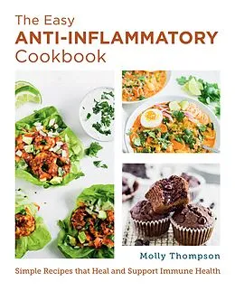 E-Book (epub) The Easy Anti-Inflammatory Cookbook von Molly Thompson