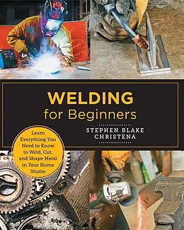 E-Book (epub) Welding for Beginners von Stephen Blake Christena