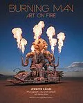 E-Book (epub) Burning Man: Art on Fire von Jennifer Raiser