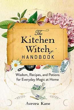 E-Book (epub) The Kitchen Witch Handbook von Aurora Kane