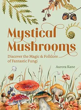 E-Book (epub) Mystical Mushrooms von Aurora Kane