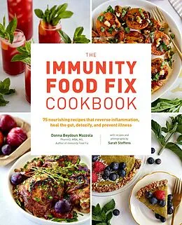E-Book (epub) The Immunity Food Fix Cookbook von Donna Beydoun Mazzola, Sarah Steffens