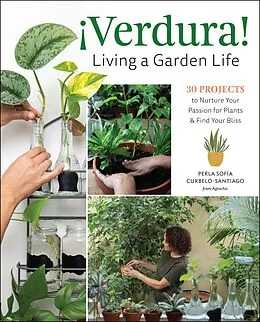 E-Book (epub) ¡Verdura! - Living a Garden Life von Perla Sofía Curbelo-Santiago