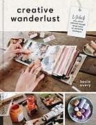 Couverture cartonnée Creative Wanderlust de Kasia Avery