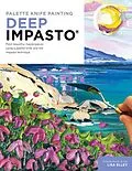 E-Book (epub) Palette Knife Painting: Deep Impasto von Lisa Elley