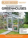 E-Book (epub) Black and Decker The Complete Guide to DIY Greenhouses 3rd Edition von Editors of Cool Springs Press, Chris Peterson