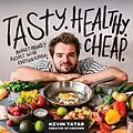 E-Book (epub) Tasty. Healthy. Cheap. von Kevin Tatar