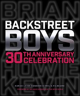 eBook (epub) Backstreet Boys 30th Anniversary Celebration de Karah-Leigh Hancock, Emilia Filogamo