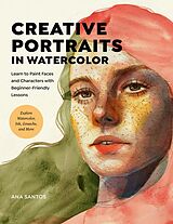 eBook (epub) Creative Portraits in Watercolor de Ana Santos