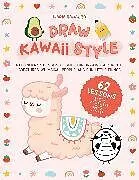 Kartonierter Einband (Kt) Draw Kawaii Style von Ilaria Ranauro