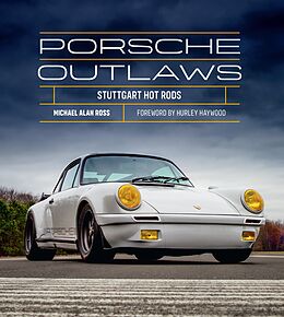 eBook (epub) Porsche Outlaws de Michael Alan Ross