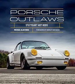 E-Book (epub) Porsche Outlaws von Michael Alan Ross