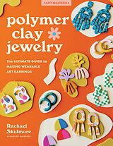 eBook (epub) Polymer Clay Jewelry de Rachael Skidmore